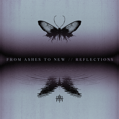From Ashes To New Reflections