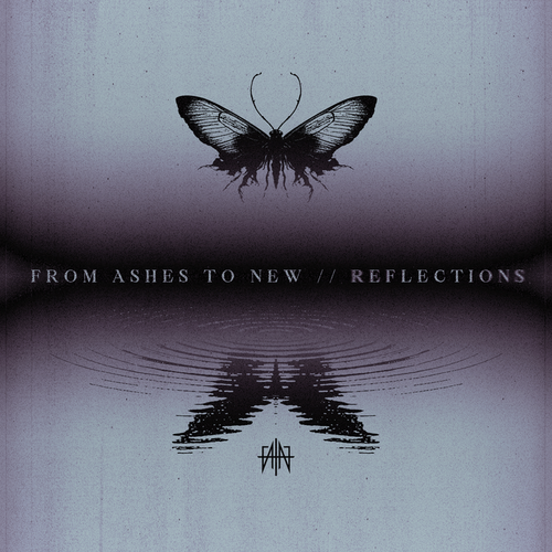 From Ashes To New Reflections